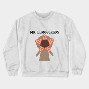 Mr. Demogorgon Crewneck Sweatshirt